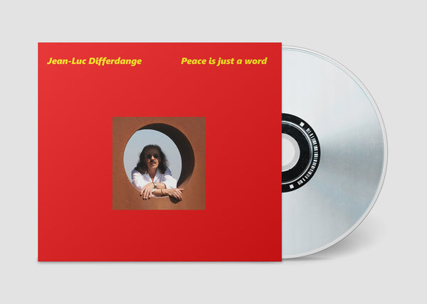 Peace is just a word (CD) / Jean-Luc Differdange