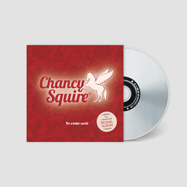For A Better World (CD) / Chancy Squire