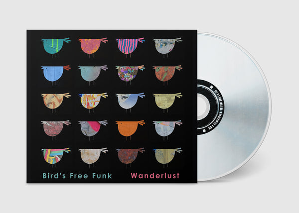 Wanderlust (CD) / Bird's Free Funk